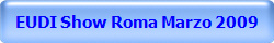 EUDI Show Roma Marzo 2009