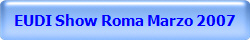 EUDI Show Roma Marzo 2007